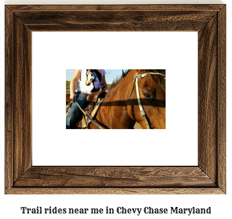 trail rides near me in Chevy Chase, Maryland